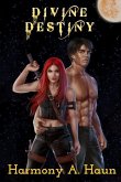 Divine Destiny: Amarah Rey, Fey Warrior Novel