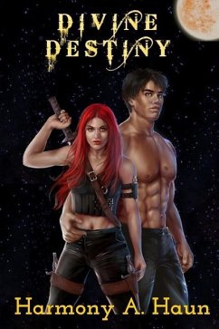 Divine Destiny: Amarah Rey, Fey Warrior Novel - Haun, Harmony