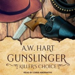 Gunslinger: Killer's Choice - Hart, A. W.
