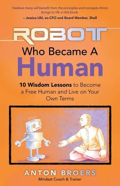 The Robot Who Became a Human - Broers, Anton