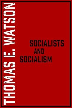 Socialists and Socialism - Desmond, Arthur; Watson, Thomas E