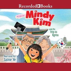 Mindy Kim and the Trip to Korea - Lee, Lyla