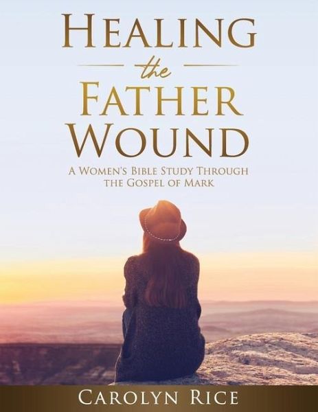 Healing the Father Wound