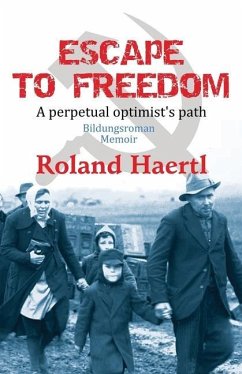 Escape to Freedom - Haertl, Roland