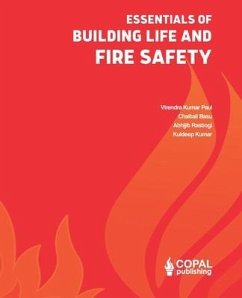 Essentials of Building Life and Fire Safety - Basu, Chaitali; Rastogi, Abhijit; Kumar, Kuldeep