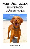Korthåret Vizsla (Hunderace - Stående Hunde) (eBook, ePUB)