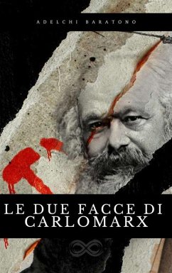 Le due facce di Carlo Marx (eBook, ePUB) - Baratono, Adelchi