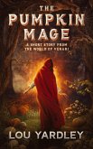 The Pumpkin Mage (eBook, ePUB) The Pumpkin Mage (eBook, ePUB)