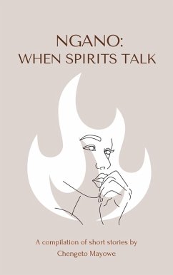 Ngano: When Spirits Talk (eBook, ePUB) - Mayowe, Chengeto