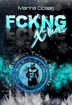 Cover FCKNG X-mas: Benedict Thiago Ramirez (eBook, ePUB)