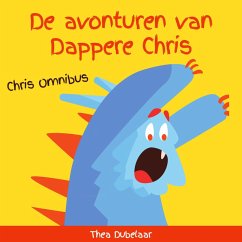De avonturen van Dappere Chris Omnibus (MP3-Download) - Dubelaar, Thea