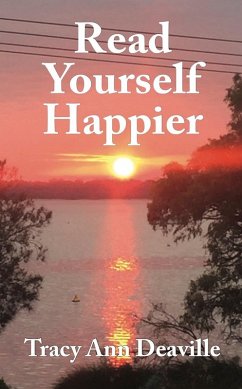 Read Yourself Happier (eBook, ePUB) - Deaville, Tracy Ann