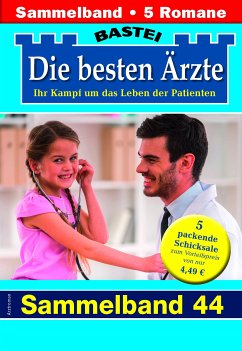 Die besten Ärzte - Sammelband 44 (eBook, ePUB) - Kastell, Katrin; Winter, Isabelle; Frank, Stefan; Ritter, Ina; Graf, Karin