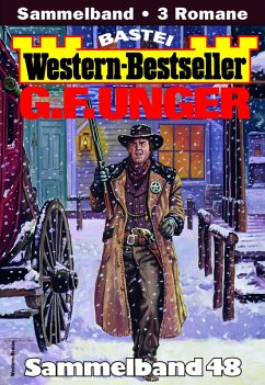 Cover G. F. Unger Western-Bestseller Sammelband 48 (eBook, ePUB)
