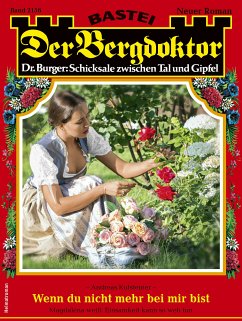 Der Bergdoktor 2156 (eBook, ePUB) - Kufsteiner, Andreas