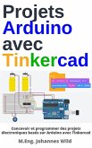 Projets Arduino avec Tinkercad (eBook, ePUB)