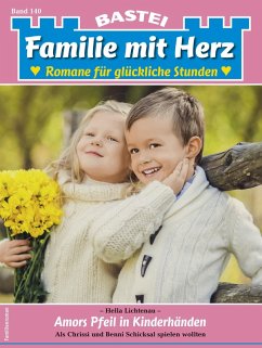 Familie mit Herz 140 (eBook, ePUB) - Lichtenau, Hella