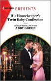 His Housekeeper's Twin Baby Confession (eBook, ePUB) His Housekeeper's Twin Baby Confession (eBook, ePUB)