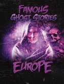 Famous Ghost Stories from Europe (eBook, PDF) Famous Ghost Stories from Europe (eBook, PDF)