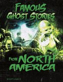 Famous Ghost Stories from North America (eBook, PDF) Famous Ghost Stories from North America (eBook, PDF)