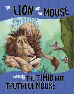 Lion and the Mouse, Narrated by the Timid But Truthful Mouse (eBook, PDF) - Loewen, Nancy