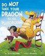 Do Not Take Your Dragon to the... - Bild 1