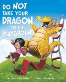 Do Not Take Your Dragon to the Playground (eBook, PDF)