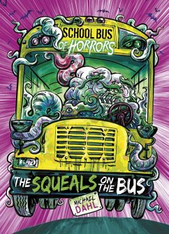 Squeals on the Bus (eBook, PDF) - Dahl, Michael