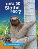 How Do Sloths Poo? (eBook, PDF)