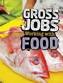 Gross Jobs Working with Food (eBook, PDF)