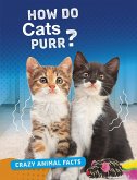 How Do Cats Purr? (eBook, PDF) How Do Cats Purr? (eBook, PDF)