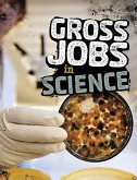 Gross Jobs in Science (eBook, PDF) Gross Jobs in Science (eBook, PDF)