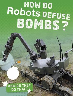 Cover How Do Robots Defuse Bombs? (eBook, PDF)