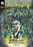 Medusa and Her Oh-So-Stinky Snakes (eBook, PDF)