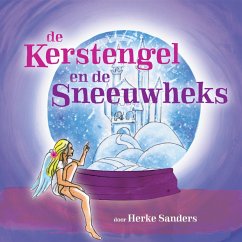 De Kerstengel en de Sneeuwheks (MP3-Download) - Sanders, Herke