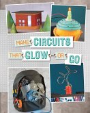 Make Circuits That Glow or Go (eBook, PDF)
