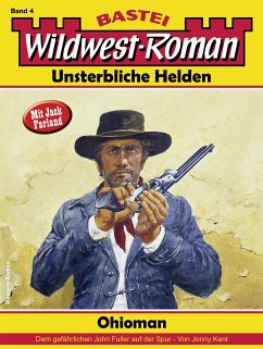 Wildwest-Roman - Unsterbliche Helden 4 (eBook, ePUB) - Kent, Jonny