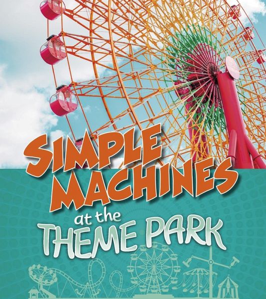 Simple Machines at the Theme Park (eBook, PDF)
