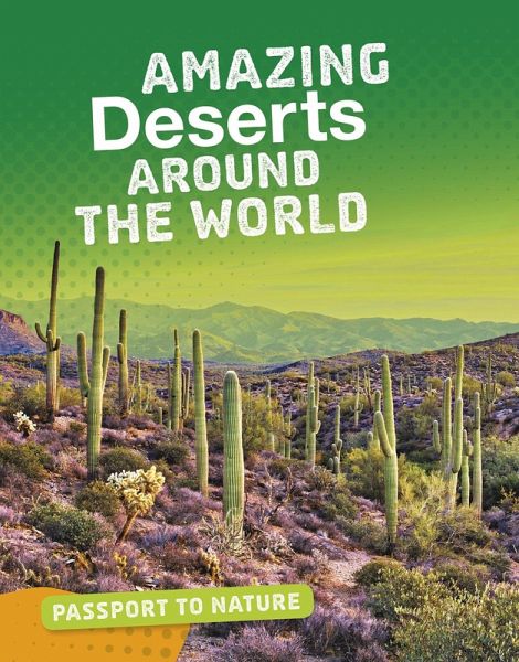 Amazing Deserts Around the World (eBook, PDF) Amazing Deserts Around the World (eBook, PDF)
