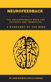 Neurofeedback - The Neurofeedback Book for Patients and Therapists : A Symphony of the Mind (eBook, ePUB)