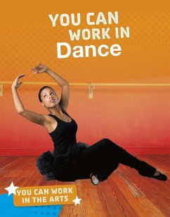 You Can Work in Dance (eBook, PDF) - Bell, Samantha S.