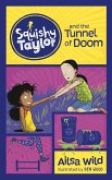 Squishy Taylor and the Tunnel of Doom (eBook, PDF) Squishy Taylor and the Tunnel of Doom (eBook, PDF)