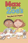 Max and Zoe's Very Best Art Project (eBook, PDF)