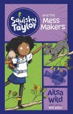 Squishy Taylor and the Mess Makers (eBook, ePUB)