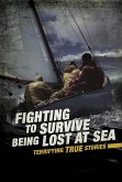 Fighting to Survive Being Lost at Sea (eBook, PDF)