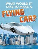 What Would it Take to Build a Flying Car? (eBook, PDF)