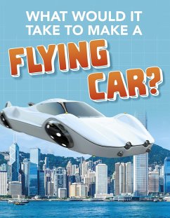 What Would it Take to Build a Flying Car? (eBook, PDF) - Durkin, Megan Ray