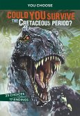 Could You Survive the Cretaceous Period? (eBook, PDF)