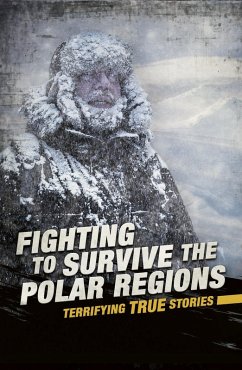 Fighting to Survive the Polar Regions (eBook, PDF) - Burgan, Michael