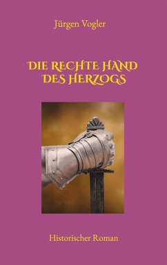 Die rechte Hand des Herzogs (eBook, ePUB)